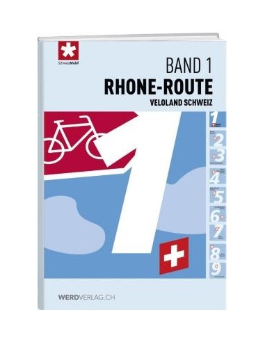 Veloland Schweiz, Band 1: Rhone-Route